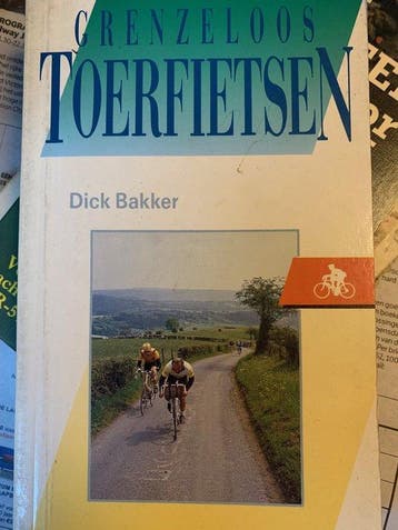 Grenzeloos toerfietsen - Bakker, Verzenden, Gelezen