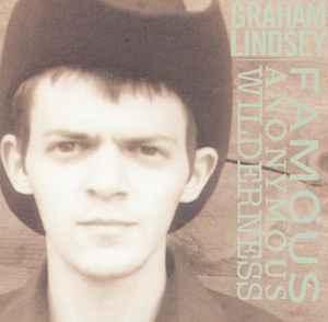 cd - Graham Lindsey - Famous Anonymous Wilderness, Verzenden, Zo goed als nieuw