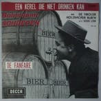 Bobbejaan Schoepen - Een kerel die niet drinken kan - Single, Verzenden, Nieuw in verpakking
