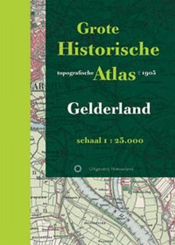 Grote Historische Topografische Atlas - Gelderland | H. Woni, Boeken, Ophalen of Verzenden, Zo goed als nieuw, H. Wonink & Huib Stam & E. Schilders