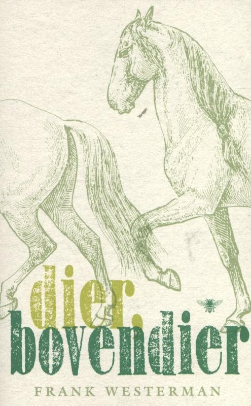 Dier, bovendier 9789023495376 Frank Westerman, Boeken, Romans, Zo goed als nieuw, Verzenden