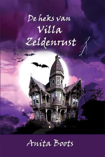 De heks van Villa zeldenrust - Anita Boots 9789491670107, Verzenden, Gelezen, Anita Boots
