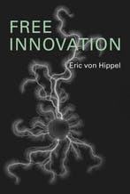 Free Innovation 9780262035217 Eric Von Hippel, Verzenden, Zo goed als nieuw, Eric Von Hippel