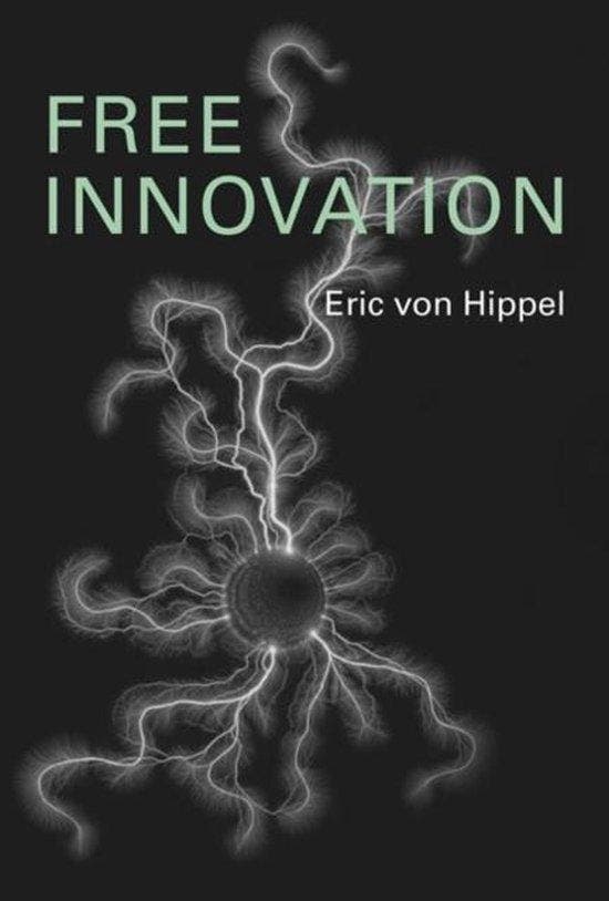 Free Innovation 9780262035217 Eric Von Hippel, Boeken, Taal | Engels, Zo goed als nieuw, Verzenden
