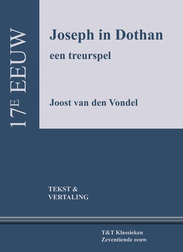 9789066200517 TT Klassieken - Joseph in Dothan, Verzenden, Nieuw, Joost van den Vondel