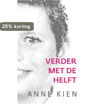 Verder met de helft - Anne Kien 9789065237910, Verzenden, Gelezen, Anne Kien