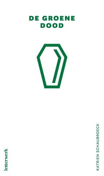 De Groene Dood | Katrien Schaubroeck | Nieuw, Boeken, Ophalen of Verzenden, Nieuw, Katrien Schaubroeck