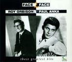 Roy Orbison &amp; Paul Anka - Face 2 Face - Their Greatest H, Ophalen of Verzenden, Gebruikt