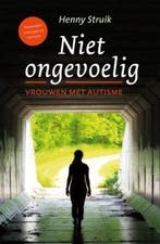 Niet ongevoelig 9789043519045 Henny Struik, Verzenden, Gelezen, Henny Struik