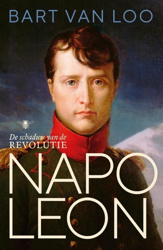 Napoleon - Bart van Loo 9789403124124, Boeken, Geschiedenis | Wereld, Zo goed als nieuw, Verzenden