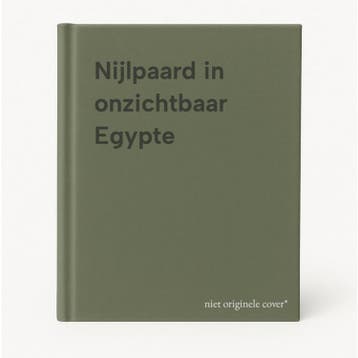 Nijlpaard in onzichtbaar Egypte 9789057870552, Verzenden, Zo goed als nieuw