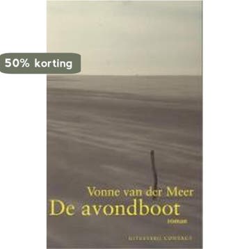 De avondboot - Vonne van der Meer 9789025413897, Verzenden, Gelezen, Vonne van der Meer