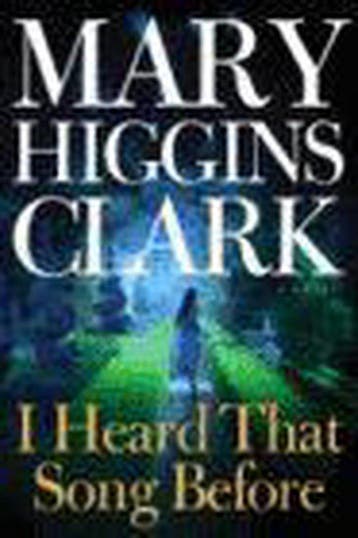 I Heard That Song Before - Mary Higgins Clarke 9780743264914, Verzenden, Gelezen, Mary Higgins Clarke
