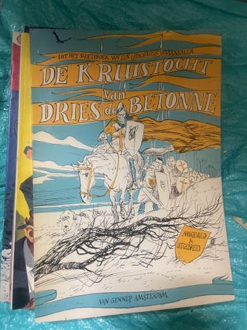 De kruistocht van Dries de Betonne - Uit het schetsboek v..., Boeken, Verzenden, Nieuw