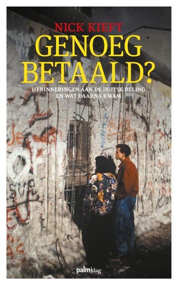 Genoeg betaald? - Nick Kieft 9789493059962, Boeken, Geschiedenis | Wereld, Verzenden, Zo goed als nieuw, Nick Kieft