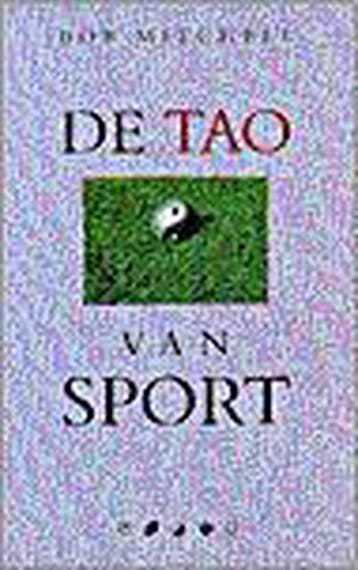 De tao van sport - B. Mitchell 9789055015801, Verzenden, Gelezen, B. Mitchell