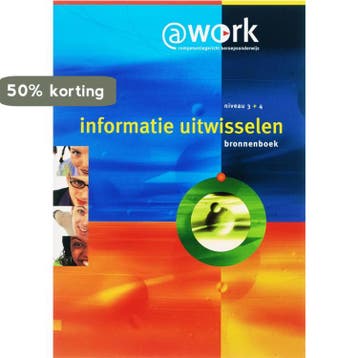 Atwork-Informatie uitwisselen Bronnenboek Niveau 3-4, Verzenden, Gelezen, Edward van Balen