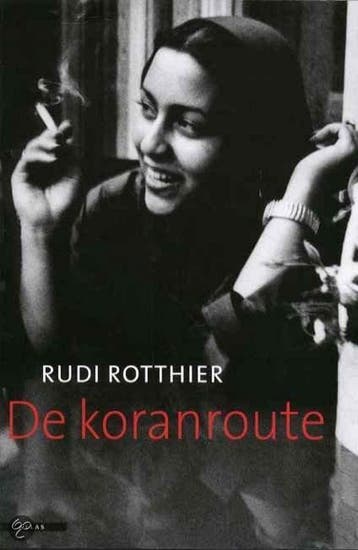 De koranroute - Rudie Rotthier 9789045011295, Verzenden, Gelezen, Rudie Rotthier