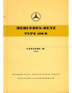 1955 MERCEDES BENZ 180 D ONDERDELENHANDBOEK DUITS