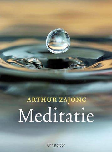 Meditatie - Arthur Zajonc - 9789060386255 - Paperback, Boeken, Esoterie en Spiritualiteit, Verzenden, Nieuw