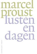 Lusten En Dagen 9789086842674 Marcel Proust, Ophalen of Verzenden, Nieuw, Marcel Proust
