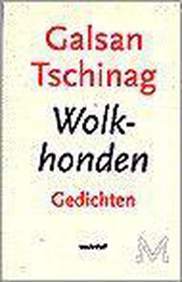 WOLKHONDEN - G. Tschinag 9789029065764, Verzenden, Gelezen, G. Tschinag