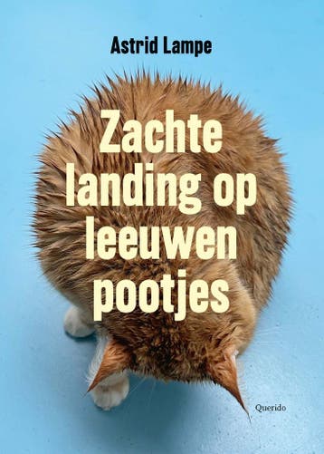 Zachte landing op leeuwenpootjes (9789021498560), Verzenden, Nieuw