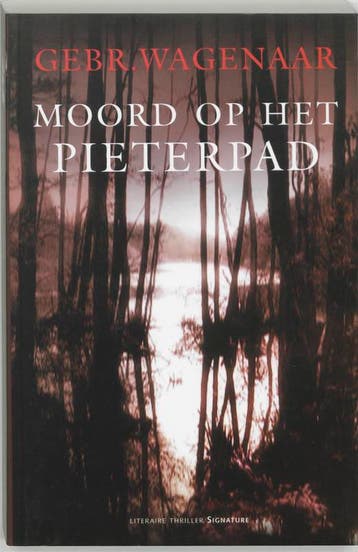 Moord op het Pieterpad - Gebr. Wagenaar 9789056721244, Verzenden, Gelezen, Gebr. Wagenaar