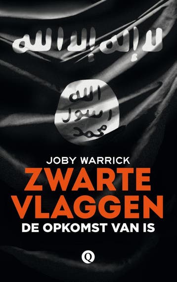 Zwarte vlaggen - Joby Warrick 9789021403038, Boeken, Verzenden, Zo goed als nieuw, Joby Warrick