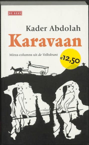 Karavaan - Kader Abdolah 9789044500974, Verzenden, Zo goed als nieuw, Kader Abdolah
