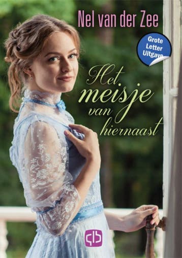 Het meisje van hiernaast 9789036438599 Nel van der Zee, Boeken, Verzenden, Gelezen, Nel van der Zee