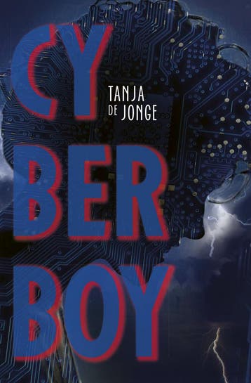 Cyberboy 1 - Cyberboy (9789025882501, Tanja de Jonge), Verzenden, Nieuw