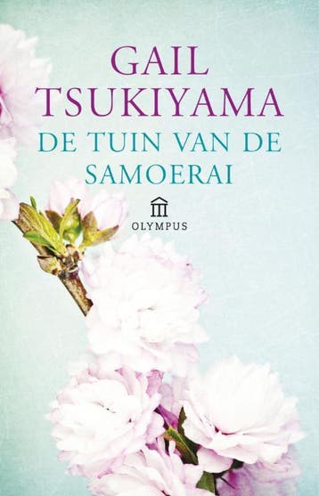 De tuin van de samoerai - Gail Tsukiyama 9789046704318, Verzenden, Zo goed als nieuw, Gail Tsukiyama