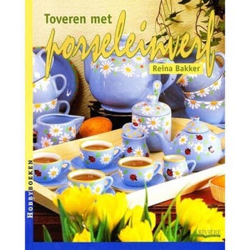Toveren met porseleinverf / Hobbyboeken - Reina Bakker, Verzenden, Gelezen, Reina Bakker