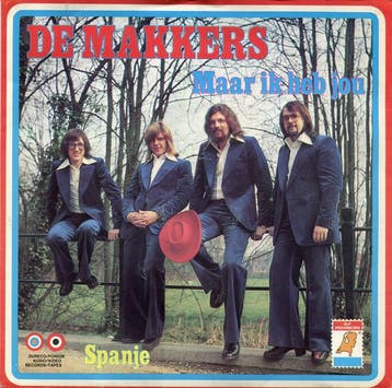 vinyl single 7 inch - De Makkers - Maar Ik Heb Jou, Cd's en Dvd's, Verzenden, Zo goed als nieuw, 7 inch, Nederlandstalig