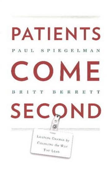 Patients Come Second | 9780988842809 | SPIEGELMAN,  Paul ;, Ophalen of Verzenden, Zo goed als nieuw, SPIEGELMAN,  Paul ; Berrettt, Britt
