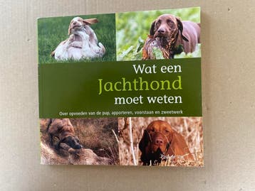 Jachthonden - Apporteren - Voorstaan - Zweetwerk, Verzenden, Gelezen, Honden