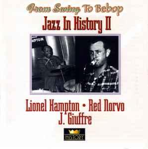 cd - Lionel Hampton, Red Norvo, J. Giuffre - Jazz In Hist..., Verzenden, Zo goed als nieuw