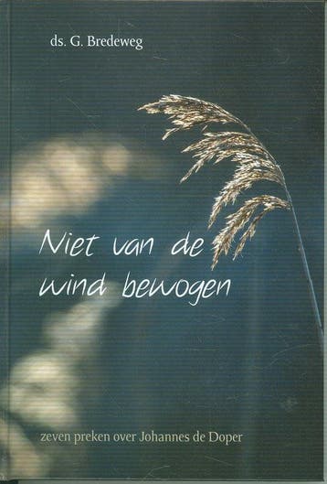 Niet van de wind bewogen - G. Bredeweg 9789055518906, Verzenden, Zo goed als nieuw, G. Bredeweg