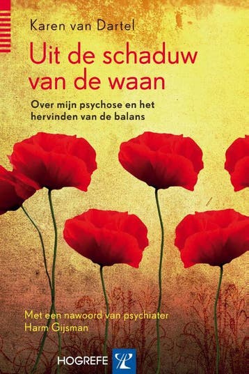Uit de schaduw van de waan - Karen van Dartel 9789079729562, Verzenden, Zo goed als nieuw, Karen van Dartel