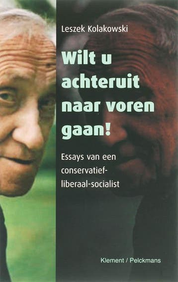 Wilt u achteruit naar voren gaan ! - L. Kolakowski, Verzenden, Gelezen, L. Kolakowski