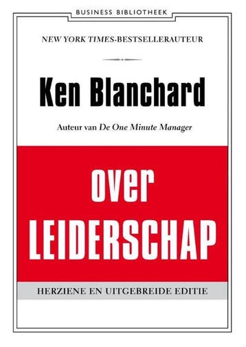 Boek Ken Blanchard over leiderschap 9789047008101, Verzenden, Zo goed als nieuw
