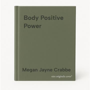 Body Positive Power - Megan Jayne Crabbe 9781580058230, Verzenden, Zo goed als nieuw, Megan Jayne Crabbe