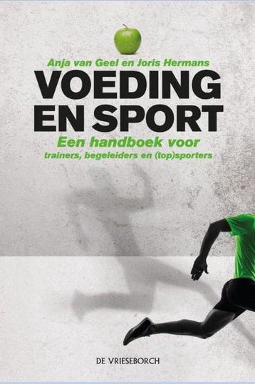 9789021559025 Voeding en sport | Tweedehands, Verzenden, Zo goed als nieuw, Anja van Geel