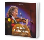 75 jaar André Rieu | 9789085961192 | Tim Geurts, Zo goed als nieuw, Tim Geurts