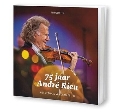 75 jaar André Rieu | 9789085961192 | Tim Geurts, Boeken, Literatuur, Zo goed als nieuw