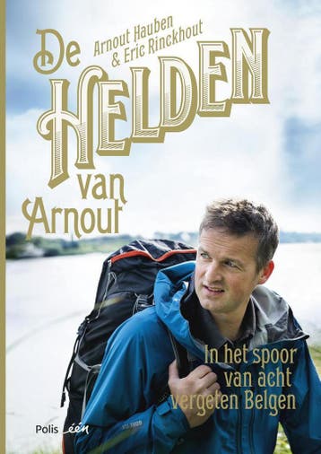 De helden van Arnout - Arnout Hauben 9789463102148, Boeken, Verzenden, Zo goed als nieuw, Arnout Hauben