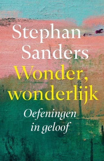 Wonder, Wonderlijk | Stephan Sanders | Nieuw, Ophalen of Verzenden, Nieuw, Stephan Sanders