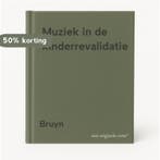 Muziek in de kinderrevalidatie 9789026617805 Bruyn, Boeken, Verzenden, Gelezen, Bruyn