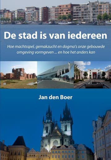 De stad is van iedereen - Jan den Boer 9789089544728, Verzenden, Gelezen, Jan den Boer